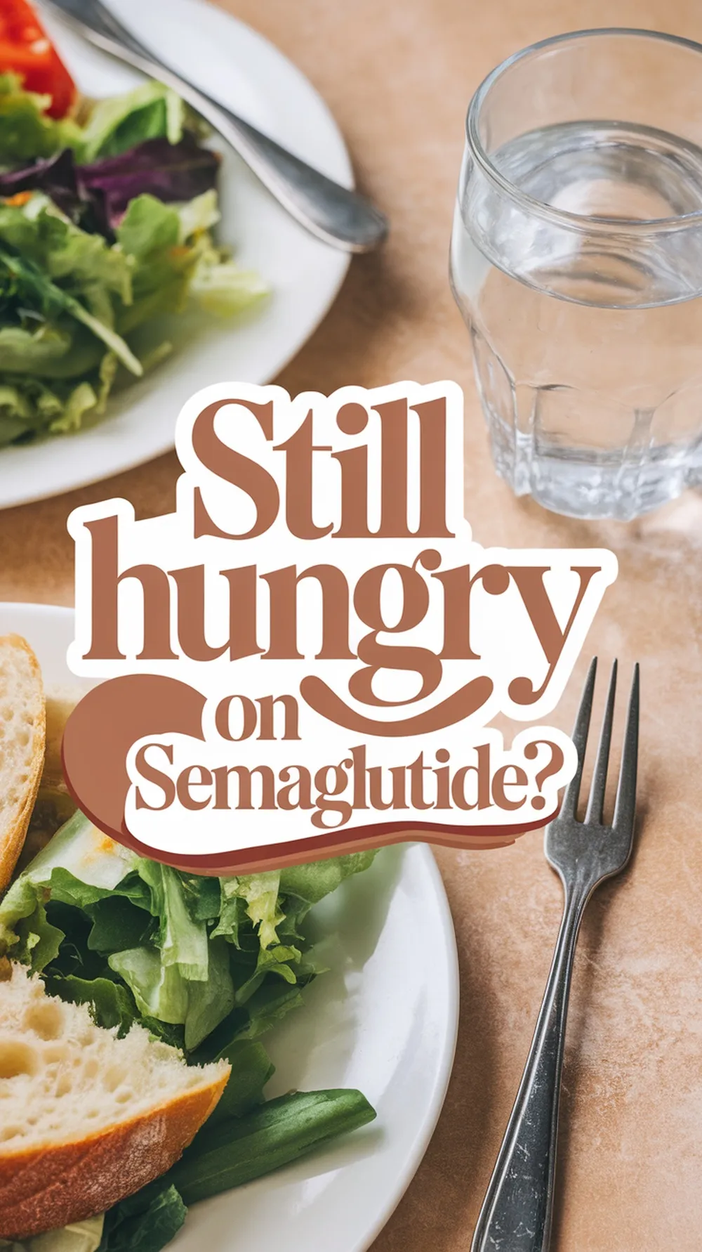 Pinterest pin about Feeling hungry on Semaglutide