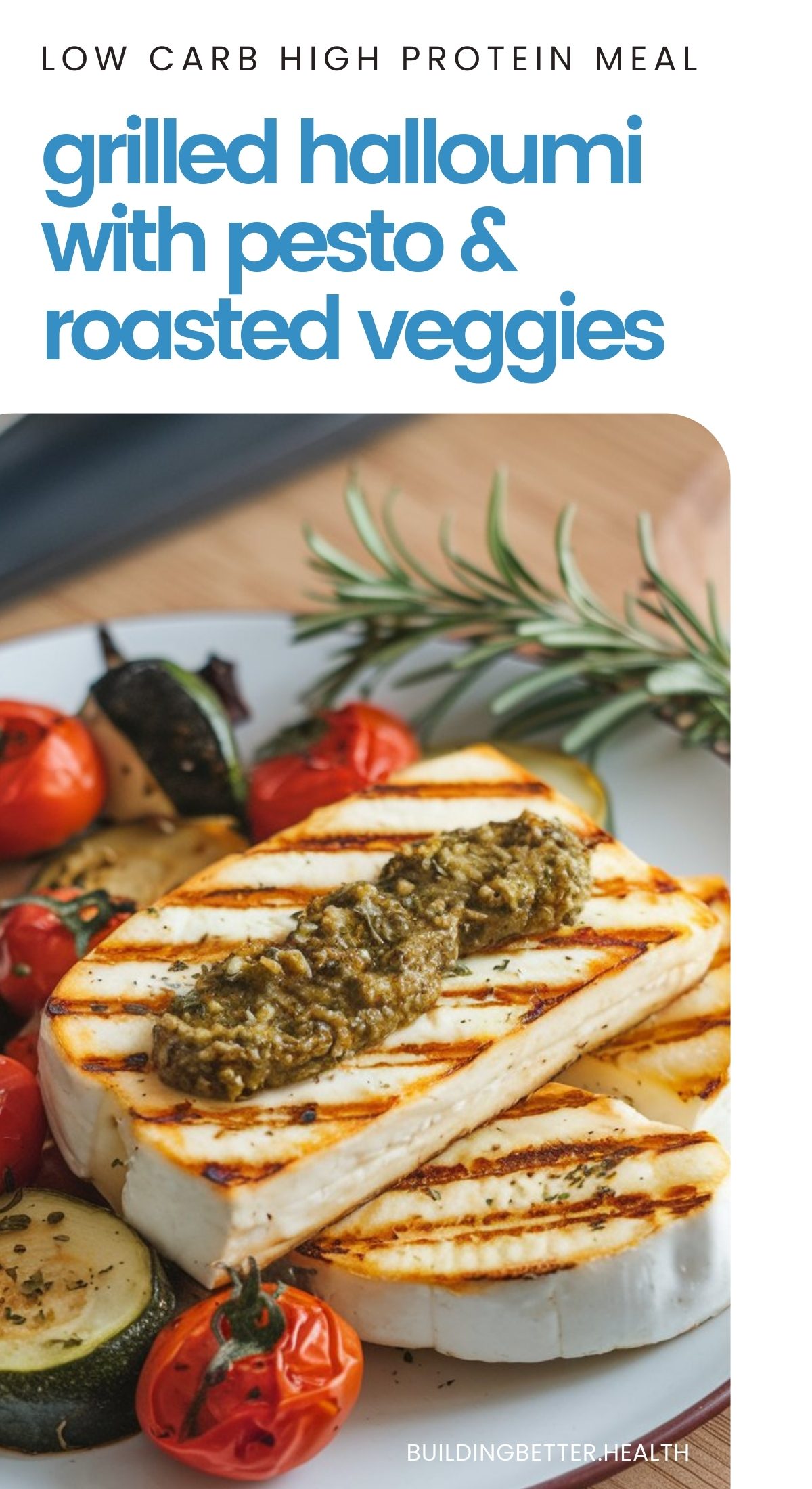 grilled halloumi with pesto & roasted veggies