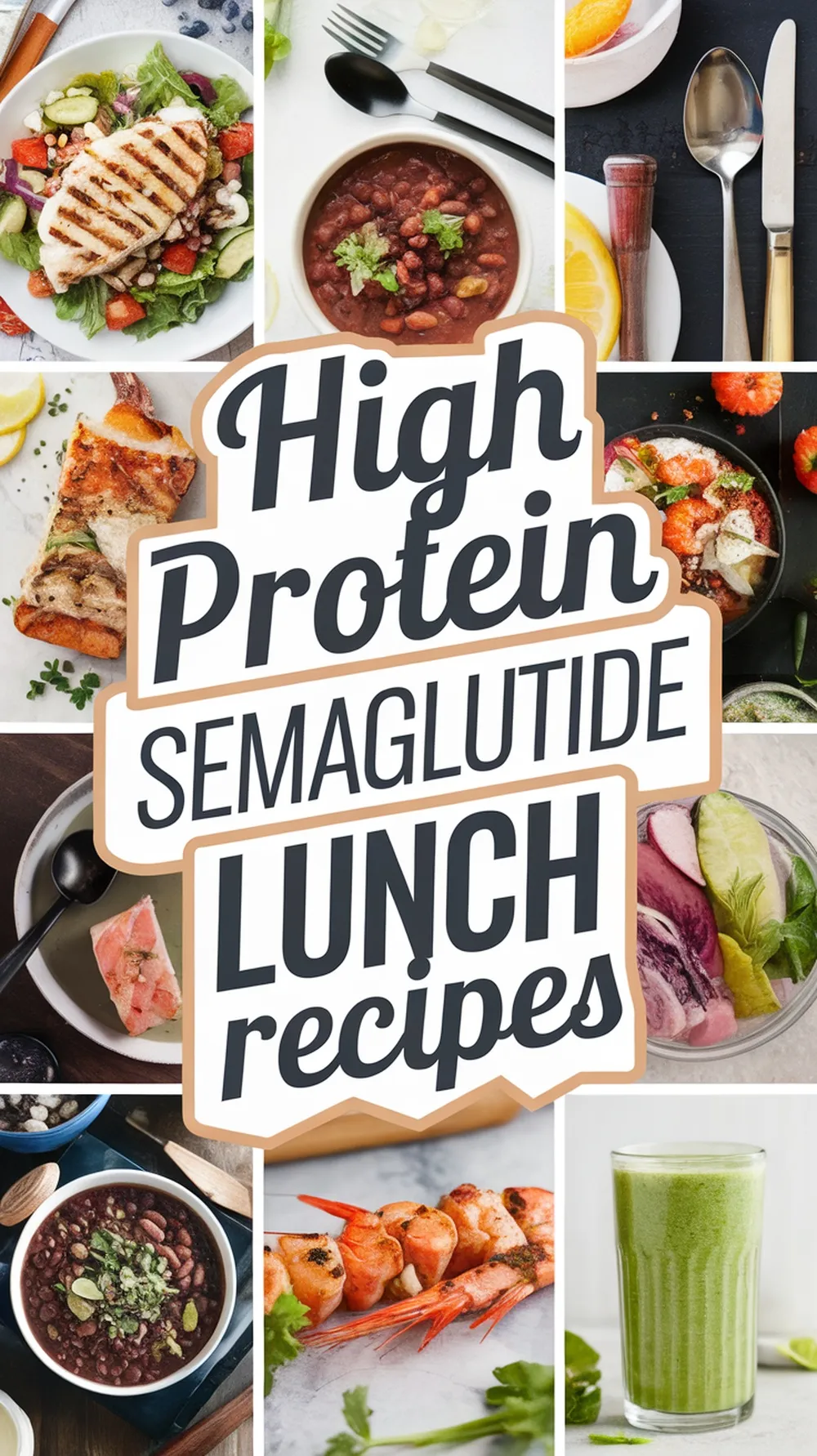 Easy High Protein Lunch Recipes for Your Semaglutide Diet